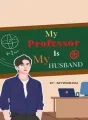 My Professor Is My Husband! cover