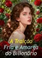 A Traição Fria e Amarga do Bilionário cover