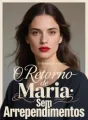 O Retorno de Maria: Sem Arrependimentos cover