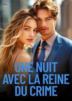 Une Nuit avec la Reine du Crime