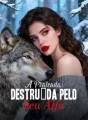 A Prateada: Destruída pelo Seu Alfa cover