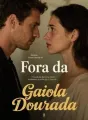 Fora da Gaiola Dourada cover