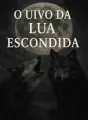 O Uivo da Lua Escondida cover