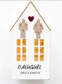 O aluguel