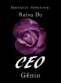 Fantasia Sedutora: Noiva Do CEO Gênio cover