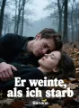 Er weinte, als ich starb cover