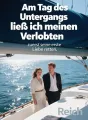 Am Tag des Untergangs ließ ich meinen Verlobten zuerst seine erste Liebe retten cover