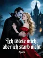 Ich tötete mich, aber ich starb nicht cover