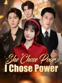 She Chose Poor, I Chose Power