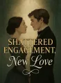 Shattered Engagement, New Love cover