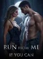 Run from Me, If You Can cover