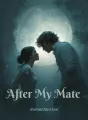 After My Mate Burned Me Alive cover