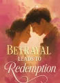 Betrayal Leads to Redemption cover