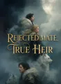 Rejected Mate, True Heir cover