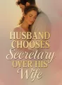 Husband Chooses Secretary Over His Wife cover