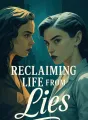 Reclaiming Life from Lies cover