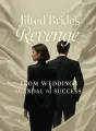 Jilted Bride's Revenge: From Wedding Scandal to Success cover