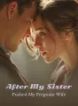 After My Sister Pushed My Pregnant Wife cover