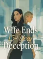 Wife Ends 15 - Year Deception cover