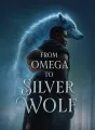 From Omega to Silver Wolf cover