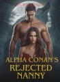Alpha Conan's Rejected Nanny cover