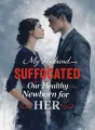 My Husband Suffocated Our Healthy Newborn for Her cover