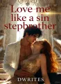 Love me like a sin stepbrother cover