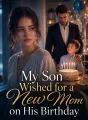 My Son Wished for a New Mom on His Birthday cover