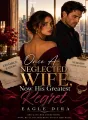 Once A Neglected Wife, Now His Greatest Regret cover