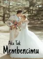 Aku Tak Membencimu cover