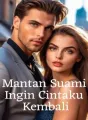 Mantan Suami Ingin Cintaku Kembali cover