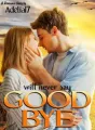Will Never Say Good Bye cover
