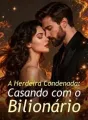A Herdeira Condenada: Casando com o Bilionário cover