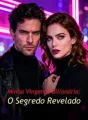 Minha Vingança Bilionária: O Segredo Revelado cover
