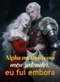 Alpha me traiu com meu salvador, eu fui embora cover