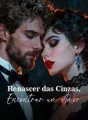 Renascer das Cinzas, Encontrar um Amor cover