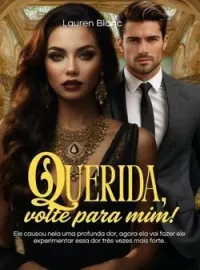 Querida, volte para mim!