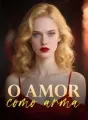 O amor como arma cover