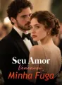 Seu Amor Venenoso, Minha Fuga cover