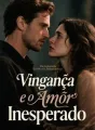 Vingança e o Amor Inesperado cover