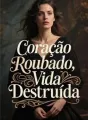 Coração Roubado, Vida Destruída cover