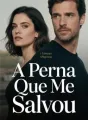 A Perna Que Me Salvou cover