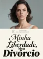 Minha Liberdade, Meu Divórcio cover