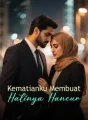 Kematianku Membuat Hatinya Hancur cover