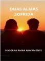 DUAS ALMAS SOFRIDAS cover