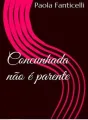 Concunhada não é parente cover