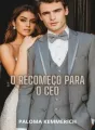 O RECOMEÇO PARA O CEO cover