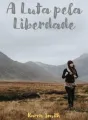 A Luta pela Liberdade cover