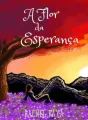A Flor da Esperança - Livro I cover