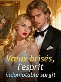 Vœux brisés, l'esprit indomptable surgit